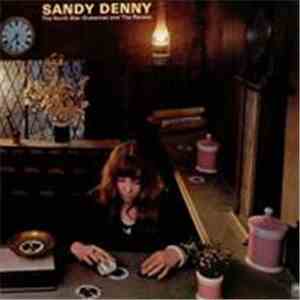 Sandy Denny - The North Star Grassman And The Ravens
