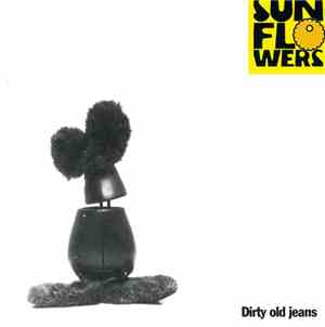 Sunflowers  - Dirty Old Jeans