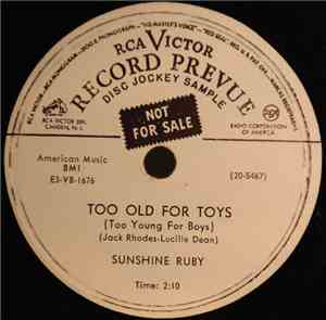 Sunshine Ruby - Too Old For Toys (Too Young For Boys) / Little Girl Love