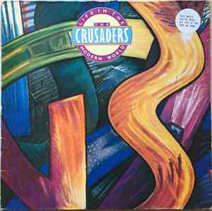 The Crusaders - Life In The Modern World