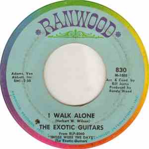 The Exotic Guitars - I Walk Alone