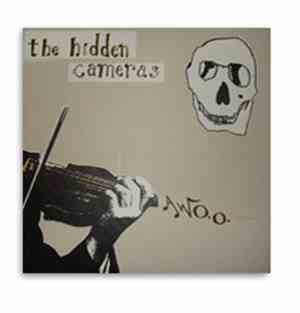 The Hidden Cameras - Awoo