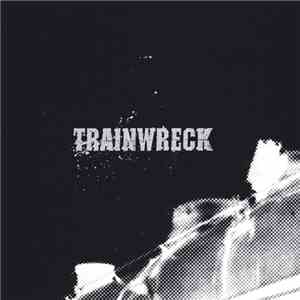 Trainwreck - Trainwreck
