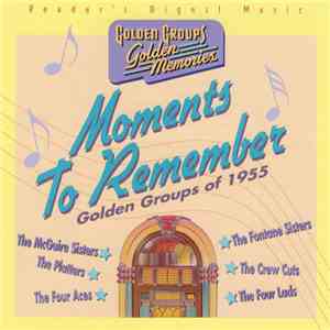 Various - Moments To Remember (Golden Groups Of 1955)