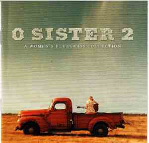 Various - O Sister 2 The Women’s Bluegrass Collection