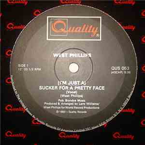 West Phillips - (I'm Just A) Sucker For A Pretty Face