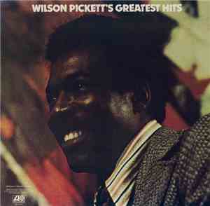 Wilson Pickett - Wilson Pickett's Greatest Hits