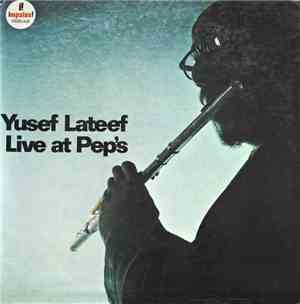 Yusef Lateef - Live At Pep's