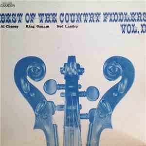 Al Cherny, King Ganam, Ned Landry - Best Of The Country Fiddlers Vol. II