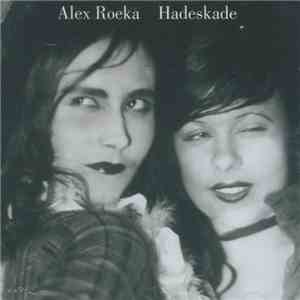 Alex Roeka - Hadeskade