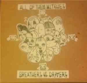 All Of Them Witches - Breathers Vs. Drivers