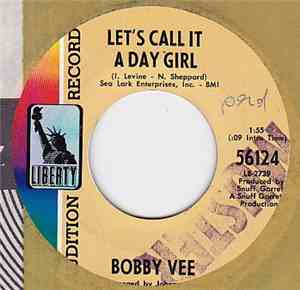 Bobby Vee - Let's Call It A Day Girl