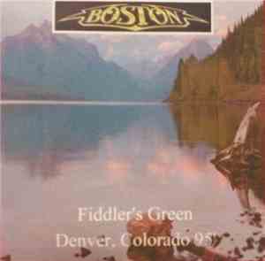 Boston - Fiddler´s Green Denver, Colorado 95´
