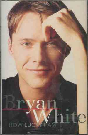 Bryan White - How Lucky I Am