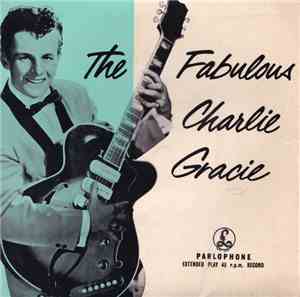 Charlie Gracie - The Fabulous Charlie Gracie