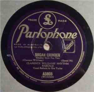 Clarence Williams' Rhythm Rascals - Organ Grinder / You Ain't Too Old