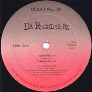 Da Regulaterz - Listen Up / Iz It Butta