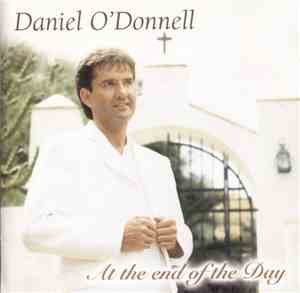 Daniel O'Donnell - At The End Of The Day