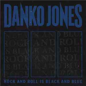 Danko Jones - Rock And Roll Is Black And Blue