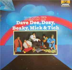 Dave Dee, Dozy, Beaky, Mick & Tich - Bend It