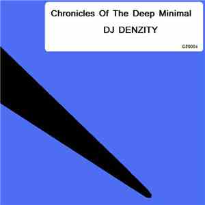 DJ Denzity - Chronicles Of The Deep Minimal