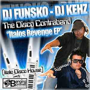 DJ Funsko - DJ Kehz - The Disco Contraband - Italos Revenge EP