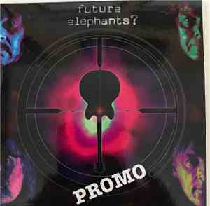Future Elephants? - Future Elephants? Promo