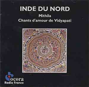 Georges Luneau - Inde Du Nord : Mithila, Chants D'Amour De Vidyapati