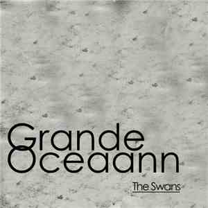 Grande Oceaan - The Swans