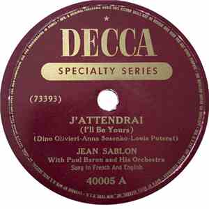 Jean Sablon - J'attendrai (I'll Be Yours) / La Chanson Des Rues (Just To Know You Love Me)