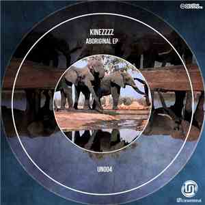 Kinezzzz - Aboriginal EP