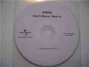 Kings  - Don't Worry 'Bout It