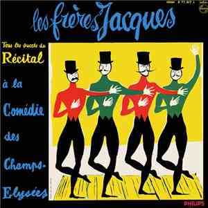 Les Frères Jacques - Tous Les Succès Du Récital À La Comédie Des Champs-Ely ...