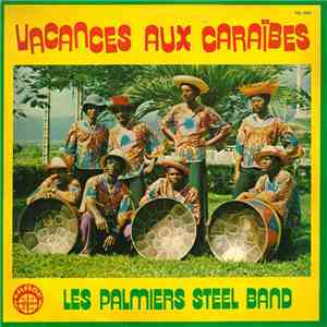 Les Palmiers Steel Band - Vacances Aux Caraïbes