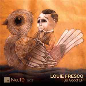 Louie Fresco - So Good EP
