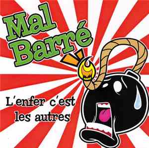 Mal Barré - L'Enfer C'est Les Autres