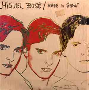 Miguel Bosé - Made in Spain