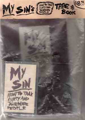 My Sin - How To Talk Dirty and Alienate People