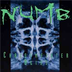 Numb - Christmeister / Bliss