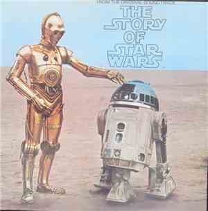 Original Cast With Naration By Roscoe Lee Browne - The Story Of Star Wars