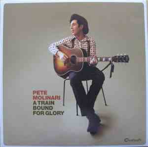 Pete Molinari - A Train Bound For Glory