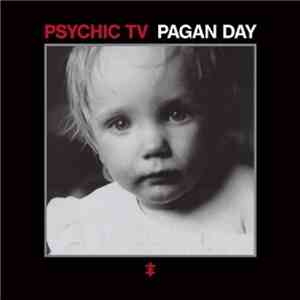 Psychic TV - Pagan Day