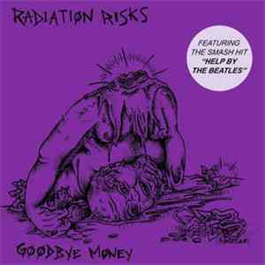 Radiation Risks - Goodbye Money