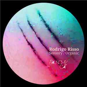 Rodrigo Risso - Sensory / Organic EP