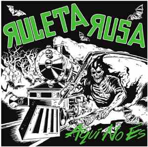 Ruleta Rusa - Aquí No Es