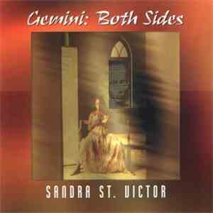 Sandra St. Victor - Gemini: Both Sides