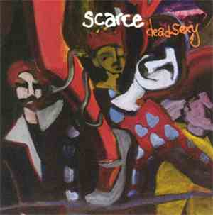 Scarce - Deadsexy