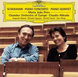 Schumann, Maria-João Pires, Chamber Orchestra Of Europe, Claudio Abbado, Au ...