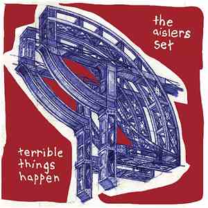 The Aislers Set - Terrible Things Happen