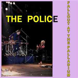 The Police - Fallout At The Palladium